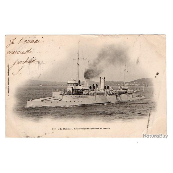 CPA - MARINE Militaire  - Le Dunois Aviso-Torpilleur !vitesse 21 noeuds ! N238