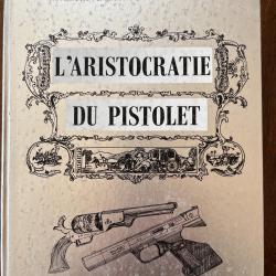 Livre L'ARISTOCRATIE DU PISTOLET de Raymond CARANTA