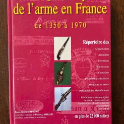 Livre le "Qui est Qui de l'arme en France" de Jean-Jacques BUIGNÉ - Répertoire des armuriers,