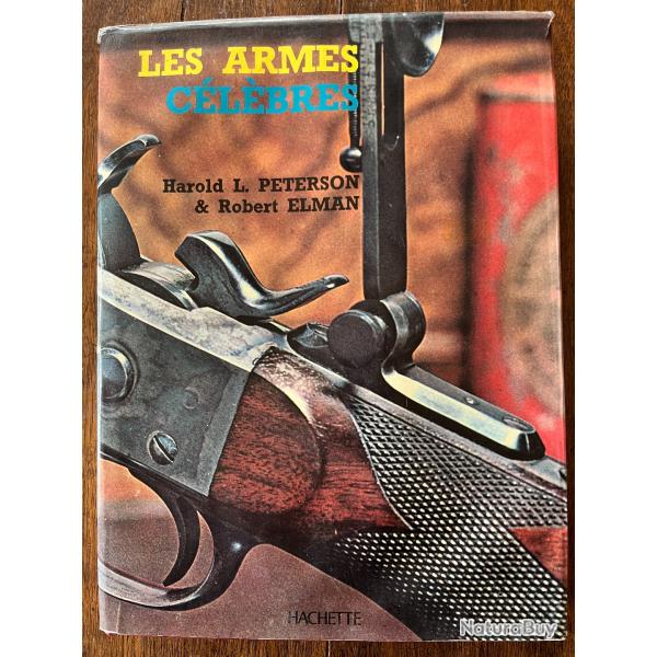 Livre LES ARMES CLBRES de Harold L. Peterson