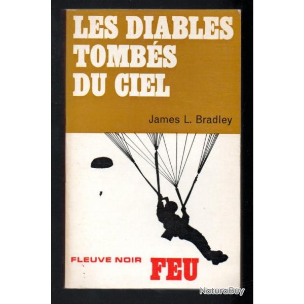 les diables tombs du ciel collection feu fleuve noir de james l.bradley commandos parachutistes