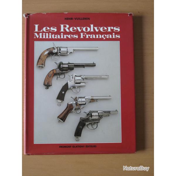 LIVRE SUR LES REVOLVERS MILITAIRES FRANCAIS