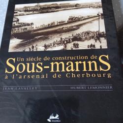 Un siècle de construction de sous marins à Cherbourg
