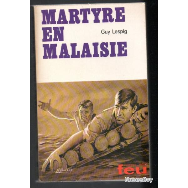 martyre en malaysie de guy lespig collection feu fleuve noir
