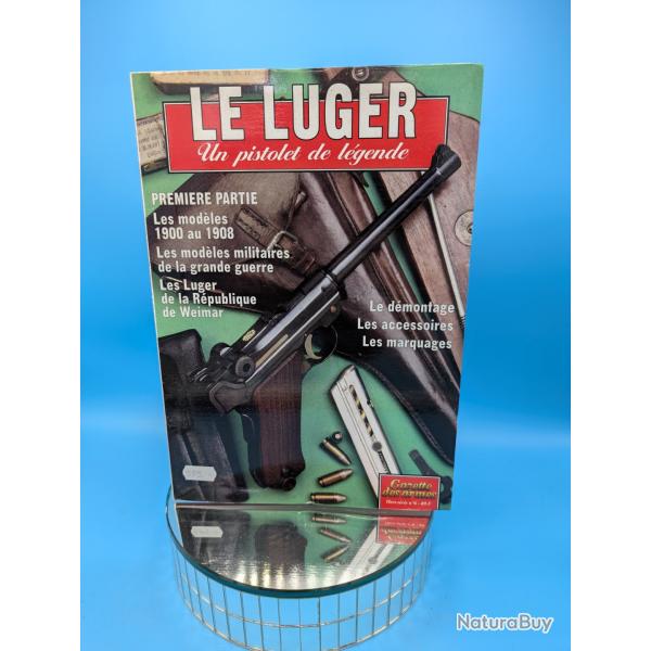 Livre le luger un pistolet de lgende premire partie hors srie gazette des armes