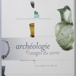 Livre Archéologie et usages du verre de Laïla Ayache