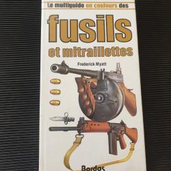 Livre fusil et mitraillettes