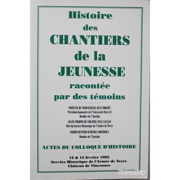 Histoire des Chantiers de la jeunesse: Raconte par des tmoins
