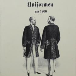 Livre Les uniformes officiels de l'État et de la cour impériale et royale prussienne allemande vers