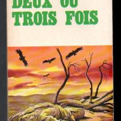 mourir deux ou trois fois de serge deville  collection feu fleuve noir