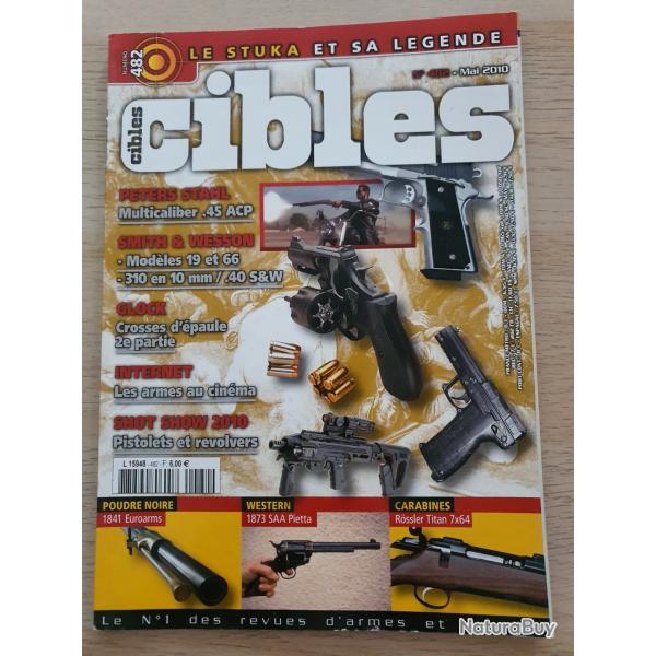 Revue Cible N 482 Smith & Wesson 19 et 66 Glock 1873 SAA Pietta mitrailleuses Maxim