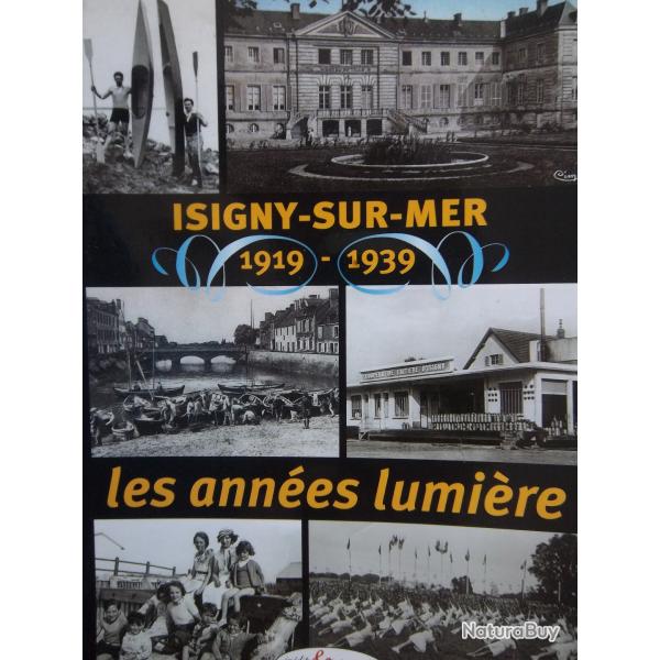 Isigny-sur-Mer 1919-1939 les annes lumires