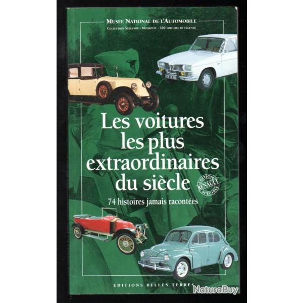 les voitures les plus extraordinaires du sicle dition spcial  renault