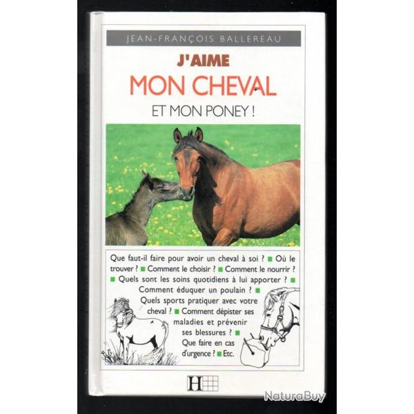 j'aime mon cheval et mon poney de jean-franois ballereau