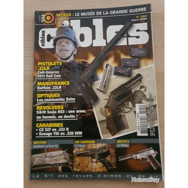 Revue Cible N 504 Colt Umarex Manufrance Buffalo Zeiss S&W CZ Wildey Rossi 92