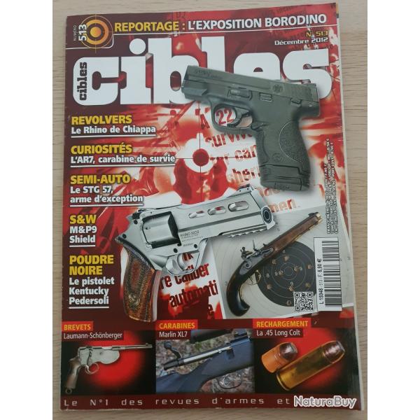 Revue Cible N 513 RHINO chiappa AR7 STG 57 S&W M&P9 Kentucky Perdersoli Laumann Marlin XL7 45 long