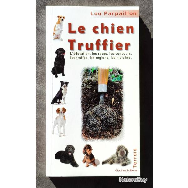 LIVRE Le chien truffier de Lou Parpaillon