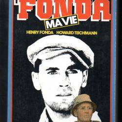 henry fonda ma vie , autobiographie collection ma vie n°6 howard teichmann