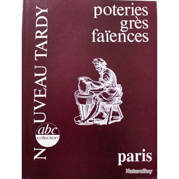 Livre Poteries, Grs, Faences Paris - Tardy