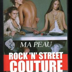 Ma peau - Rock 'n' Street couture François Girbaud mode blue jean