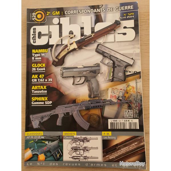 Revue Cible N 529 2 me guerre correspondant de guerre Nambu 14 Glock AK 47 AP 74 22 Lr PM Reising