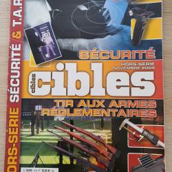 Revue Cible Hors série Sécurité  et T.A.R tir aux armes réglementaires