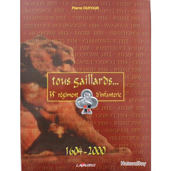 Livre 35e Rgiment d'infanterie - tous gaillards de Pierre Dufour