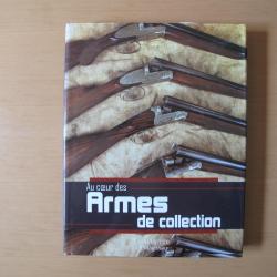 LIVRE SUR LES ARMES DE COLLECTION