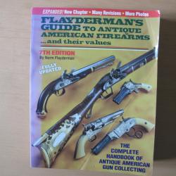 LIVRE NORMAN FLAYDERMAN BIBLE DU COLLECTIONNEUR D'ARMES AMERICAINES