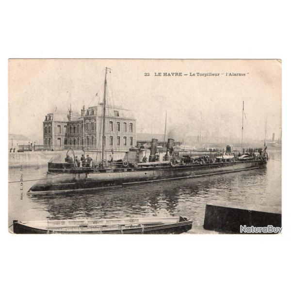 CPA- Marine Militaire -LE HAVRE - Le Torpilleur " l Aarme "N1109