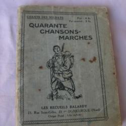 WW1/2 FRANCE LIVRET DE CHANTS/CHANSONS DES SOLDATS FRANCAIS 40 CHANSONS MARCHES