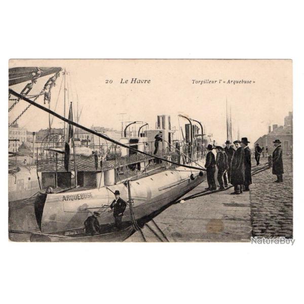 CPA-Marine Militaire -Le Havre - Torpilleur "L'Arquebuse N123