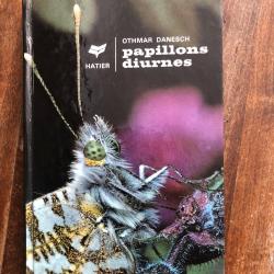 Les papillons diurnes, Othmar Danesch - Hatier
