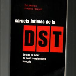 carnets intimes de la dst 30 ans au coeur du contre-espionnage français éric merlen et f.ploquin