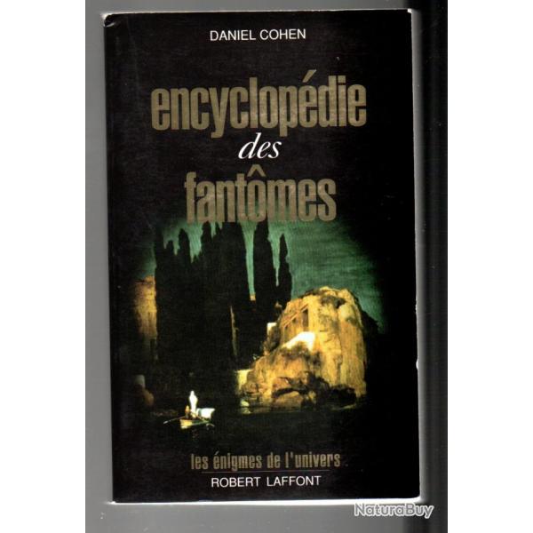 encyclopdie des fantomes de daniel cohen les nigmes de l'univers