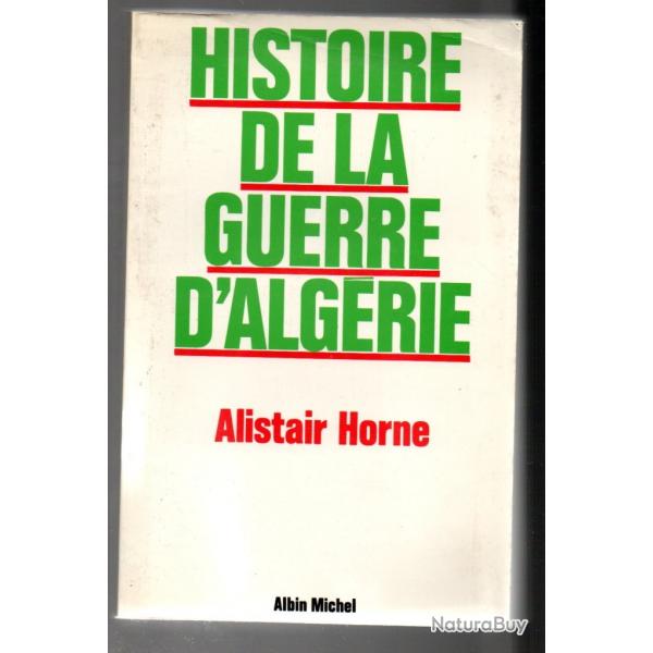 histoire de la guerre d'algrie d'alistair horne