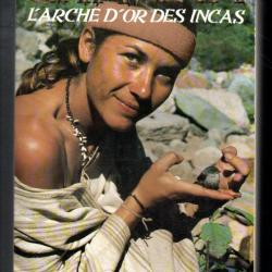 chaveta l'arche d'or des incas  de jéromine pasteur, amazonie , indiens ashanincas, pérou grand form