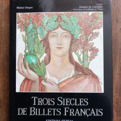 Trois siècles de billets français, Michel Daspre - éditions Hervas 1990