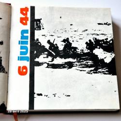 Histoire du débarquement le 6 juin 44par Claude Bertin, livre N° 3385