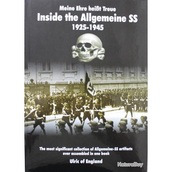 Livre Meine Ehre HeisBt Treue - Inside the Allgemeine SS 1925-45