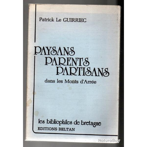 Paysans Parents Partisans dans les Monts d'Arre patrick le guirriec les bibliophiles de bretagne