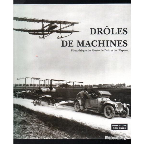 droles de machines collection envols 2, paul andr , pionniers de l'aviation