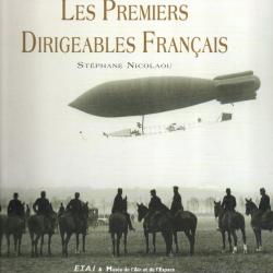 les premiers dirigeables français stéphane nicolaou collection envols 3 , pionniers de l'aviation