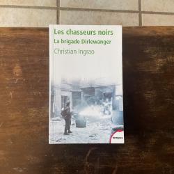 Livre, Les chasseurs noirs, la brigade Dirlewanger
