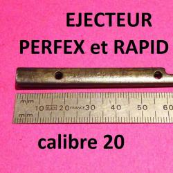 ejecteur fusil PERFEX et ejecteur RAPID calibre 20 MANUFRANCE - VENDU PAR JEPERCUTE (D22C1032)
