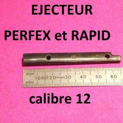 ejecteur fusil PERFEX et RAPID calibre 12 MANUFRANCE - VENDU PAR JEPERCUTE (D22C1033)