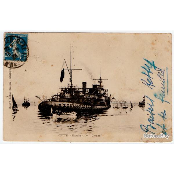 CPA - Marine Militaire " CETTE - Escadre Le Carnot " N132