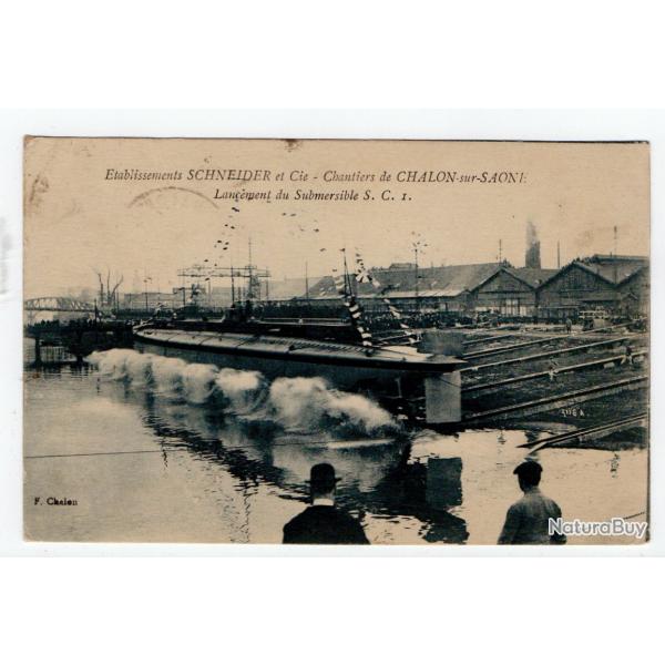 CPA -Etablissement SCHNEIDER et Cie -Chantiers de CHALON SUR SANE- Lancement du Submersible  N1161