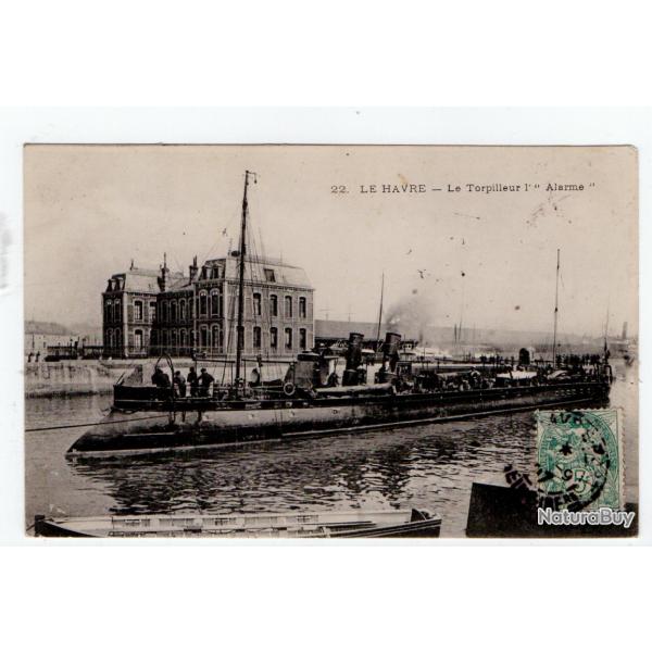 CPA -Marine Militaire -LE HAVRE- Le Torpilleur 1" Alarme N1165