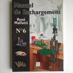 Manuel de rechargement.René MALFATTI Numéro 6.